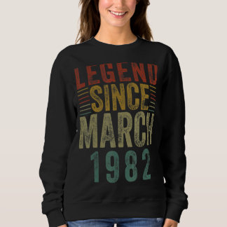 Legendär seit März 1982 40. Geburtstag Sweatshirt