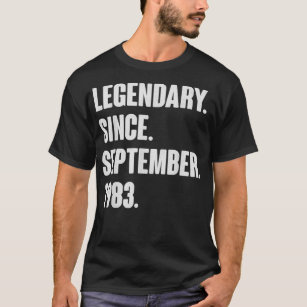 Legendär seit September 1983 Geburtstagsgeschenk f T-Shirt