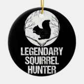 Legendär Squirrel Hunter Keramik Ornament (Vorne)