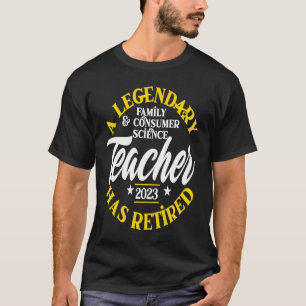 Legendäre Lehrerin für Familie und Konsumwissensch T-Shirt