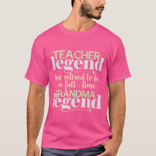 Legendäre Rentnerlehrerin Oma Großmutter Freunde T-Shirt