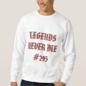 "Legendäre Threads" "Tragen Sie Ihre Legende" Sweatshirt (Vorderseite)