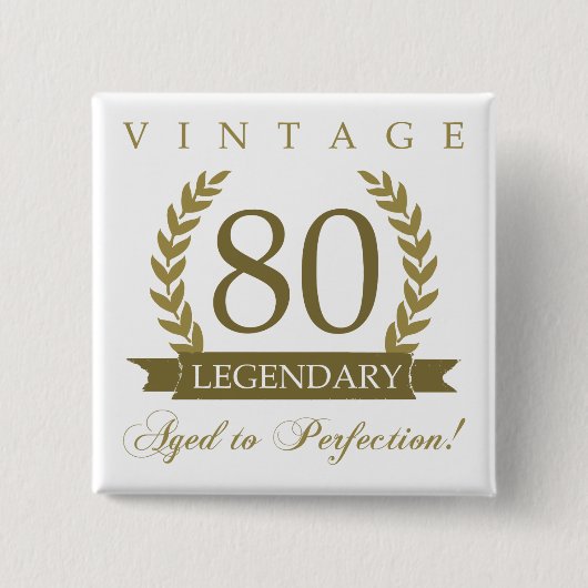 Legendärer 80. Geburtstag Button (Vorderseite)