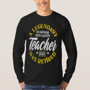 Legendärer Business Education Lehrer im Ruhestand T-Shirt