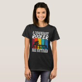Legendärer Dachdecker hat Dachdecker-Dacharbeiter  T-Shirt (Vorne ganz)
