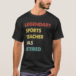 Legendärer Sportlehrer ist in Rente gegangen 1 T-Shirt