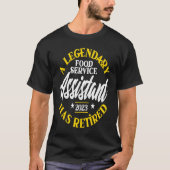 Legendary Food Service Assistant Remüde 2023 Reti T-Shirt (Vorderseite)
