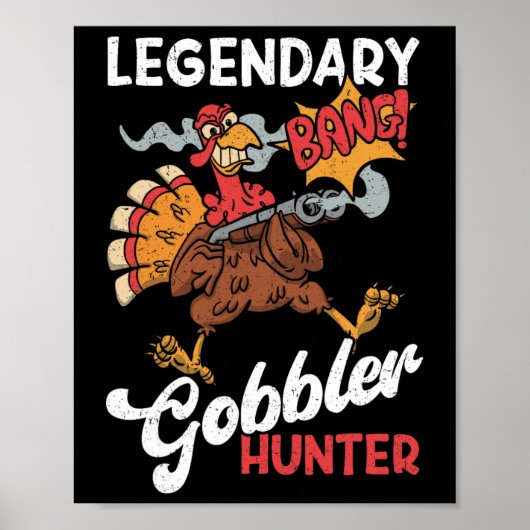 Legendary Gobbler Hunter Funny Turkey Jagd Poster (Vorne)