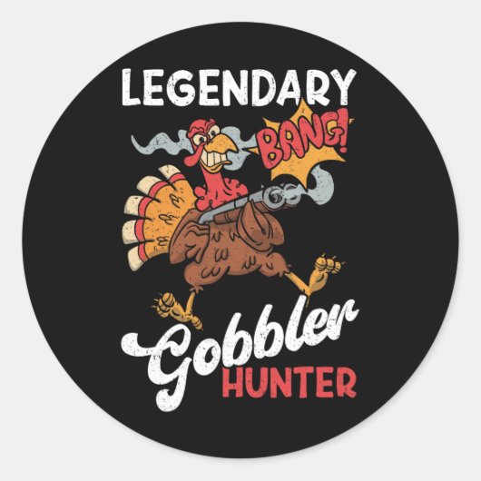 Legendary Gobbler Hunter Funny Turkey Jagd Runder Aufkleber (Vorderseite)