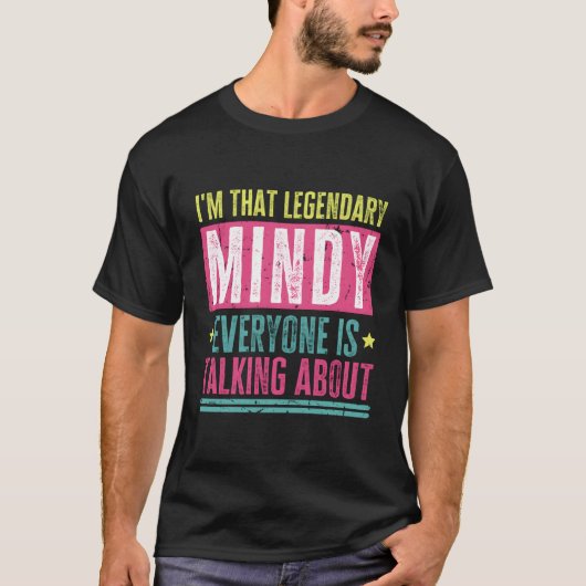 Legendary Mindy Vorname Funny Zitat für Mindy T-Shirt (Vorderseite)