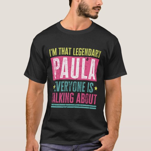 Legendary Paula Vorname Funny Zitat für Paula T-Shirt (Vorderseite)