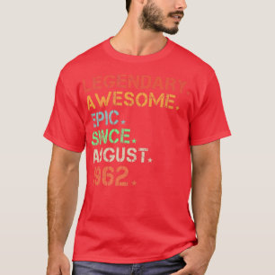 Legendary Phantastisch Epic Seit August 1962 Retro T-Shirt