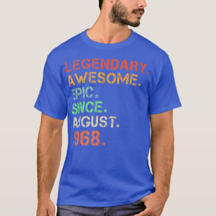 Legendary Phantastisch Epic Seit August 1968 Retro T-Shirt