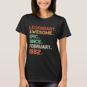 Legendary Phantastisch Epic Seit Februar 1982 Retr T-Shirt