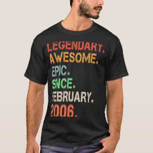 Legendary Phantastisch Epic Seit Februar 2006 Retr T-Shirt