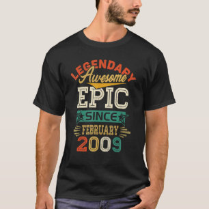 Legendary Phantastisch Epic seit Februar 2009 14. T-Shirt