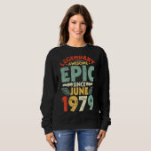 Legendary Phantastisch Epic Seit Juni 1979 Geburts Sweatshirt (Vorne ganz)