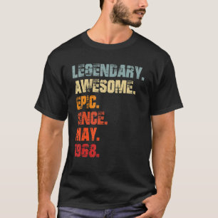 Legendary Phantastisch Epic Seit Mai 1968 Vintag B T-Shirt