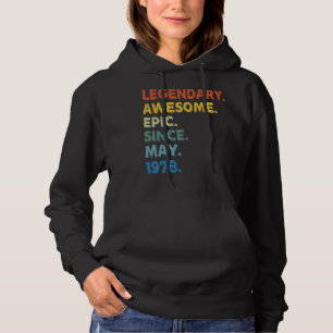 Legendary Phantastisch Epic Seit Mai 1978 Geburtst Hoodie
