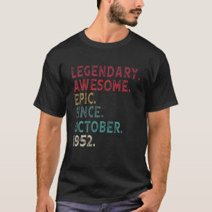 Legendary Phantastisch Epic Seit Oktober 1952 69th T-Shirt