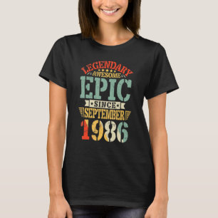 Legendary Phantastisch Epic Seit September 1986 Ge T-Shirt