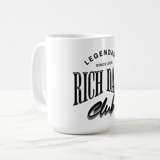 Legendary Rich Dads Club Mug Design Kaffeetasse (Vorderseite Links)