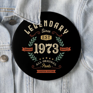Legendary Seit 1973 Limited Edition Birthday Gi Button