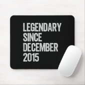 Legendary Since December 2015 10th Birthday Gift C Mousepad (Mit Mouse)