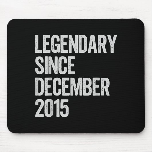 Legendary Since December 2015 10th Birthday Gift C Mousepad (Vorne)
