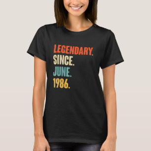 Legendary Since June 1986 36 Year Old 36th Birth T-Shirt