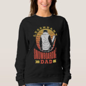 Legendary Snowboarding Dad Snowboarder Snowboard F Sweatshirt (Vorderseite)