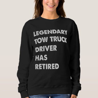Legendary Tow Truck Driver Has Retired Sweatshirt