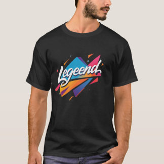 Legendary Vibes" - Bold und Inspirierend T - Shirt