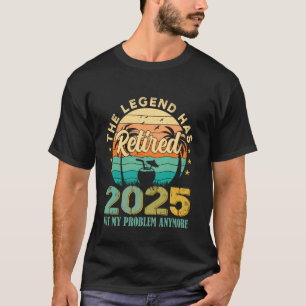 Legende Hat Sich 2025 Zur Ruhestätte Nicht Mein Pr T-Shirt