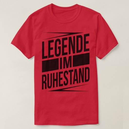Legende im ruhestand T-Shirt (Design vorne)