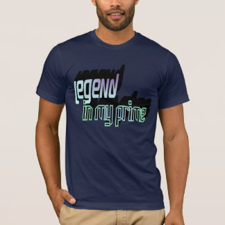 Legende in meinem HauptShirt T-Shirt