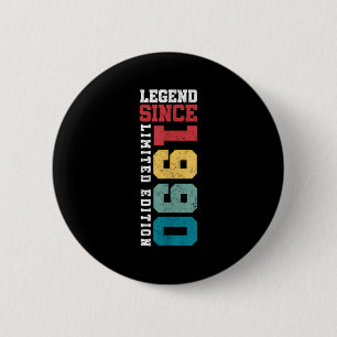 Legende seit 1990 limitierte Auflage 35 Jahre alt Button