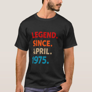 Legende seit April 1975 50. Geburtstag Lustig 50 J T-Shirt