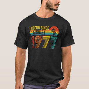 Legende seit August 1977 Männer Frauen Geburtstag T-Shirt