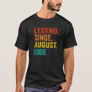 Legende seit August 1989 Retro 33 Jahre alt 33rd B T-Shirt