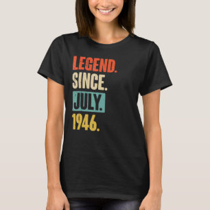 Legende seit Juli 1946 76 Jahre 76 Geburtstag T-Shirt