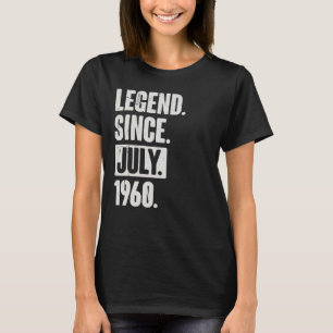 Legende seit Juli 1960 62 Jahre 62 Geburtstag T-Shirt