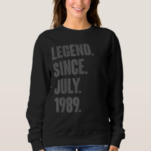 Legende seit Juli 1989 33 Jahre 33 Geburtstag Sweatshirt