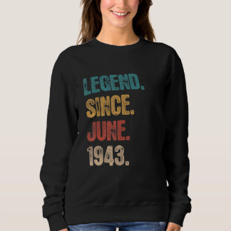 Legende seit Juni 1943 79 Jahre alter Tag 79. Gebu Sweatshirt