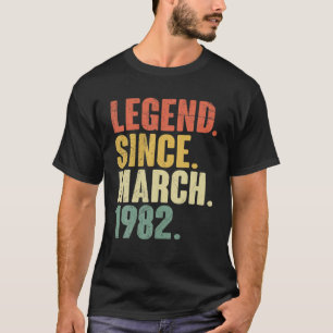 Legende seit März 1982 40. Geburtstag 40 Jahre alt T-Shirt