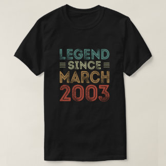 Legende seit März 2003, Geburtstags-T-Shirts T-Shirt