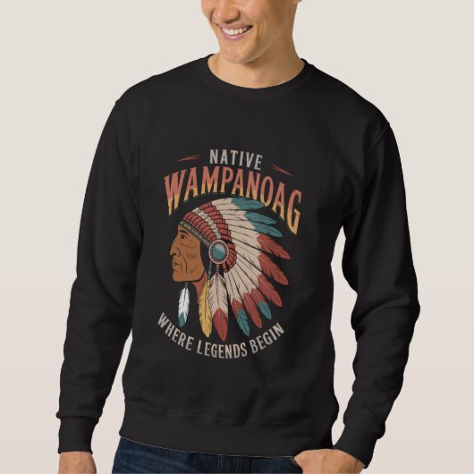Legenden beginnen Indigenes Erbe Native American Sweatshirt (Vorderseite)