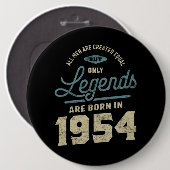 Legenden seit 1954 Geburtstagsgeschenk Button (Vorne & Hinten)