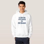 Legenden sind geborener im Dezember Hoodie (Vorne ganz)