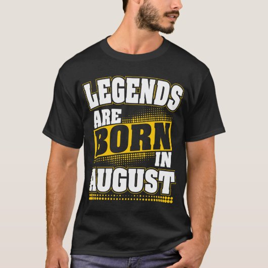 Legenden sind im August geboren T-Shirt (Vorderseite)